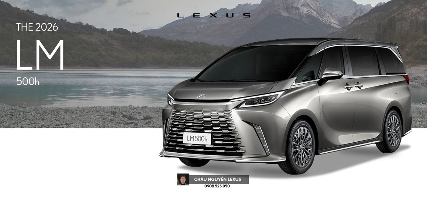 Lexus LM 500h 6 chỗ 44 Giá xe Lexus LM 500h 2026 - Thông số kỹ thuật