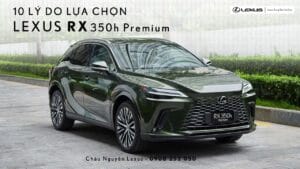 Lexus RX 350h Premium 2026 – 10 Lý Do Nên Chọn & Đánh Giá Chi Tiết