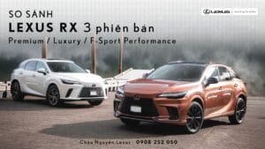 So sánh Lexus RX 2026 - RX 350h Premium vs Luxury vs RX 500h F Sport